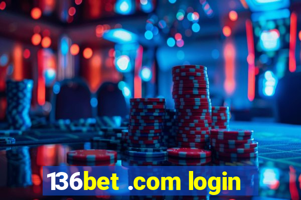 136bet .com login